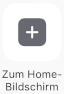iOS Schaltfläche für das Hinzufügen zum Homescreen